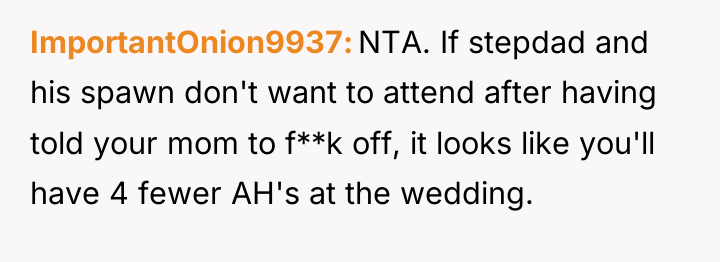 ImportantOnion9937 NTA. If stepdad and his spawn don't want to...