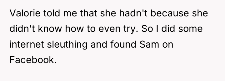 Valorie told me that she hadn't because she didn't know...