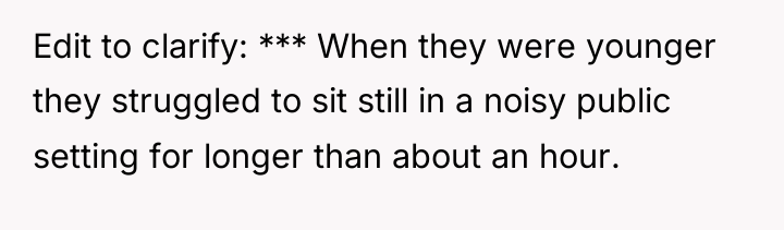 Edit to clarify: *** When they were younger they struggled...