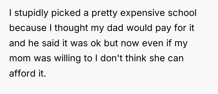 I stupidly picked a pretty expensive school because I thought...