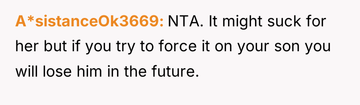 A*sistanceOk3669 NTA. It might suck for her but if you...