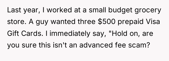 Last year, I worked at a small budget grocery store....