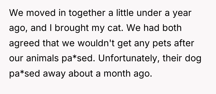We moved in together a little under a year ago,...