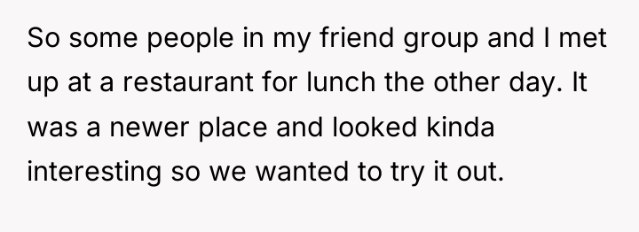 So some people in my friend group and I met...