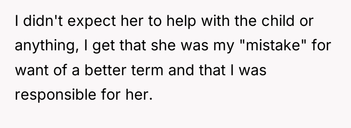 I didn't expect her to help with the child or...