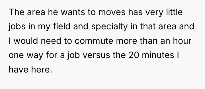 The area he wants to moves has very little jobs...