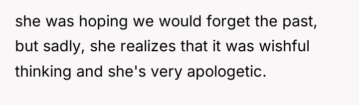 she was hoping we would forget the past, but sadly,...