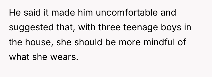 He said it made him uncomfortable and suggested that, with...