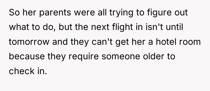 So her parents were all trying to figure out what...