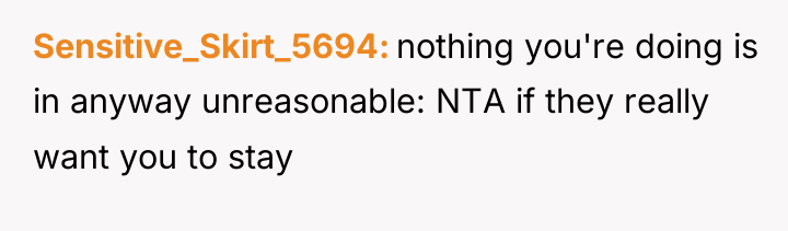 Sensitive_Skirt_5694 nothing you're doing is in anyway unreasonable: NTA if...