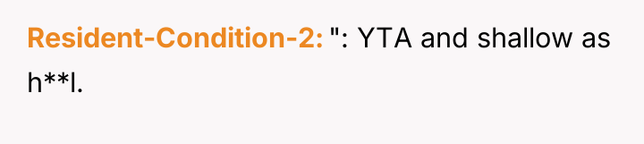 Resident-Condition-2 ": YTA and shallow as h**l.
