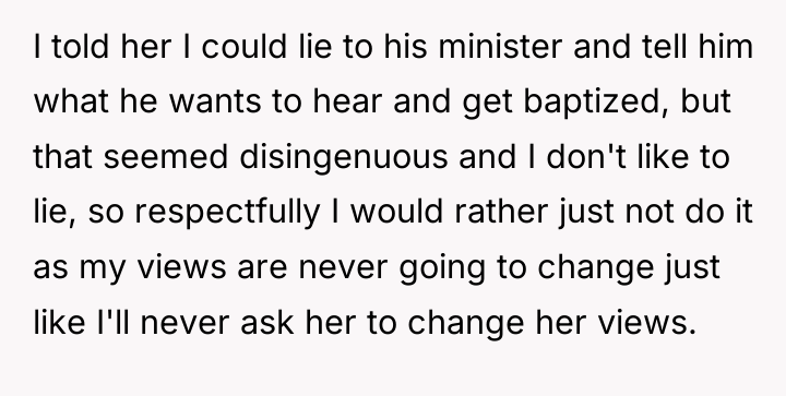 I told her I could lie to his minister and...