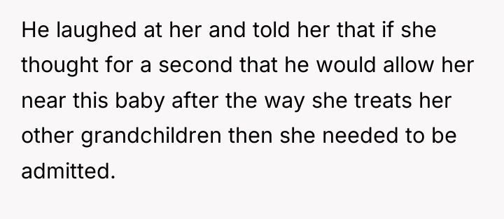 He laughed at her and told her that if she...