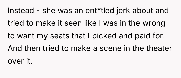 Instead - she was an ent*tled jerk about and tried...