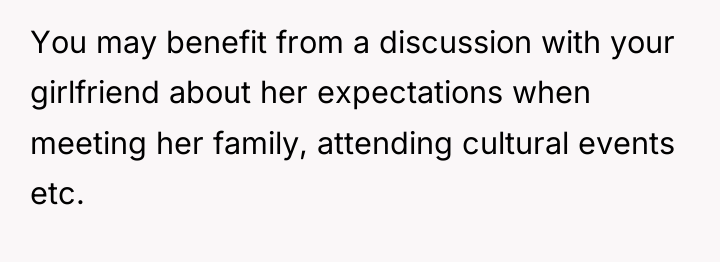 You may benefit from a discussion with your girlfriend about...
