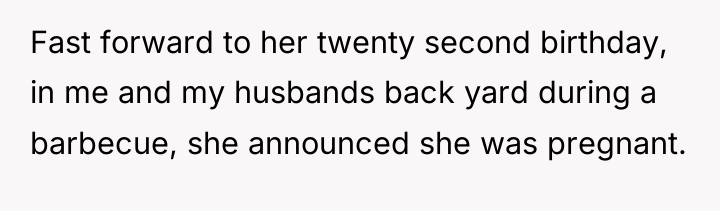 Fast forward to her twenty second birthday, in me and...