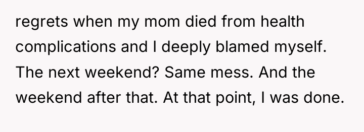 regrets when my mom died from health complications and I...