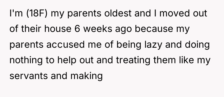 I'm (18F) my parents oldest and I moved out of...
