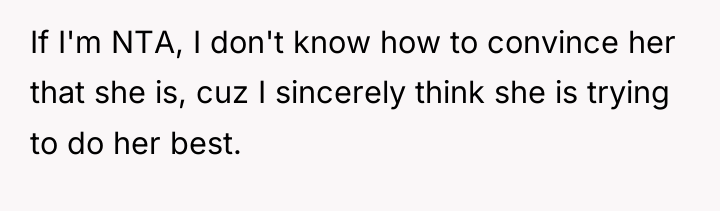 If I'm NTA, I don't know how to convince her...
