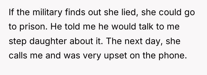 If the military finds out she lied, she could go...