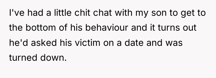 I've had a little chit chat with my son to...