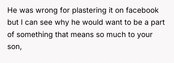 He was wrong for plastering it on facebook but I...