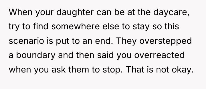 When your daughter can be at the daycare, try to...