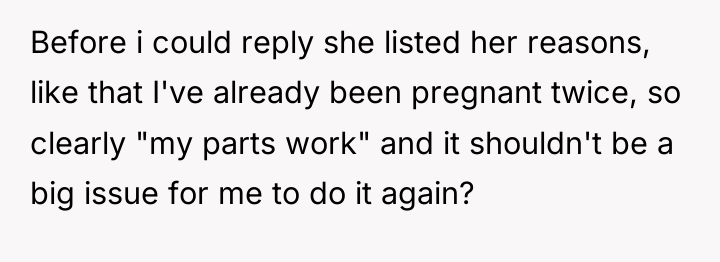 Before i could reply she listed her reasons, like that...