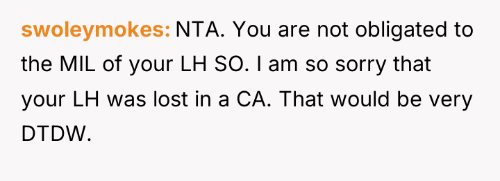 swoleymokes NTA. You are not obligated to the MIL of...