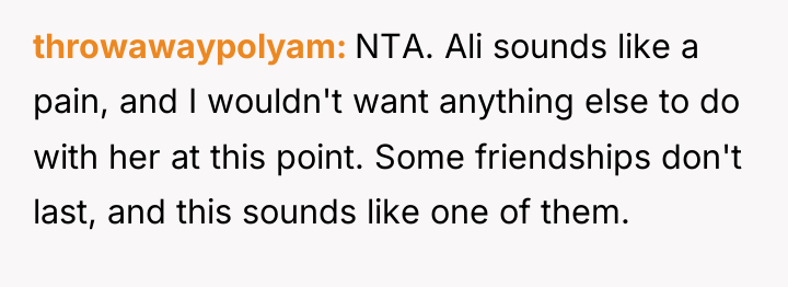 throwawaypolyam NTA. Ali sounds like a pain, and I wouldn't...