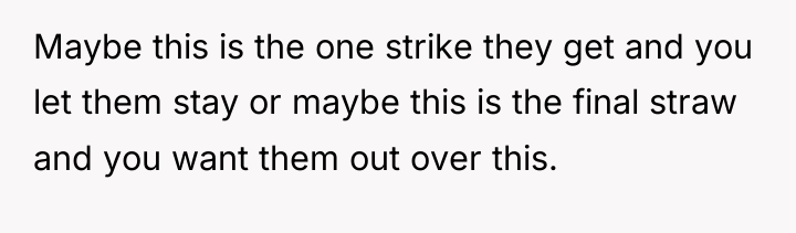 Maybe this is the one strike they get and you...