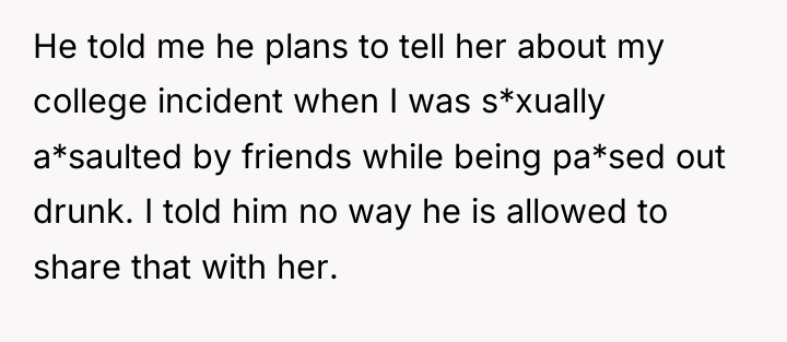 He told me he plans to tell her about my...