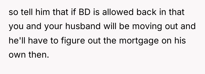 so tell him that if BD is allowed back in...
