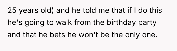 25 years old) and he told me that if I...