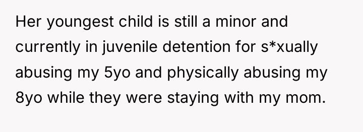 Her youngest child is still a minor and currently in...