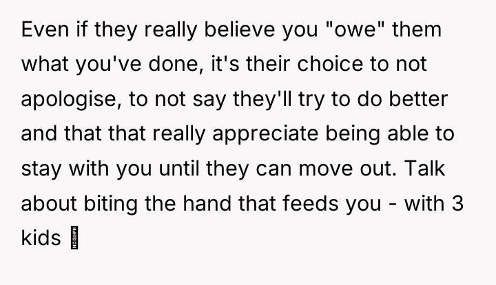 Even if they really believe you "owe" them what you've...