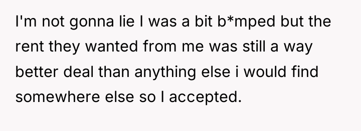 I'm not gonna lie I was a bit b*mped but...