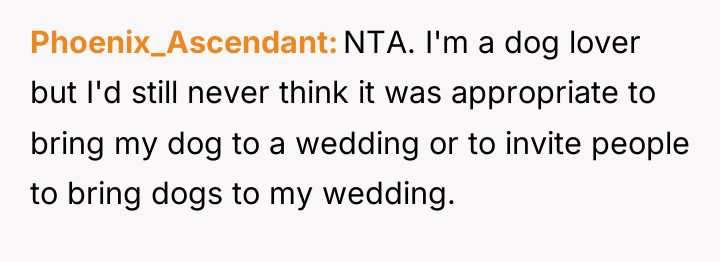 Phoenix_Ascendant NTA. I'm a dog lover but I'd still never...