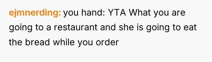 ejmnerding you hand: YTA What you are going to a...
