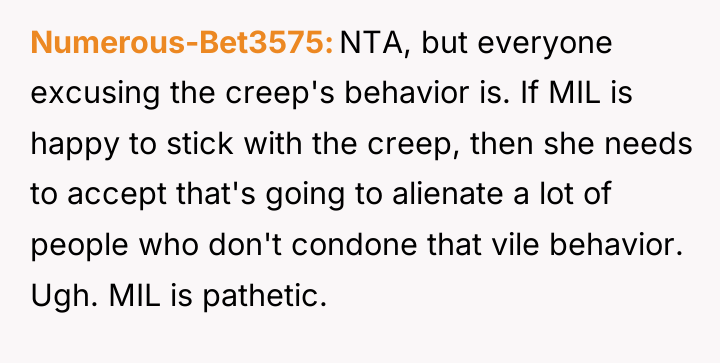 Numerous-Bet3575 NTA, but everyone excusing the creep's behavior is. If...