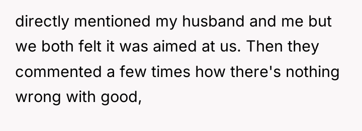 directly mentioned my husband and me but we both felt...