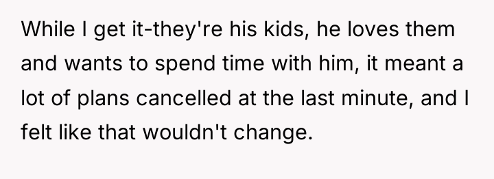 While I get it-they're his kids, he loves them and...
