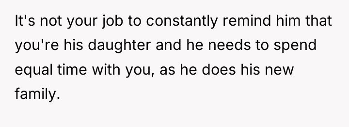 It's not your job to constantly remind him that you're...
