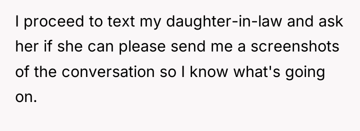 I proceed to text my daughter-in-law and ask her if...