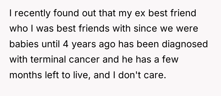 I recently found out that my ex best friend who...