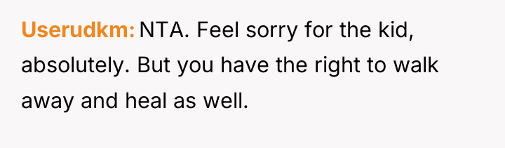 Userudkm NTA. Feel sorry for the kid, absolutely. But you...