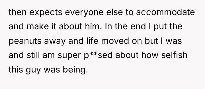 then expects everyone else to accommodate and make it about...