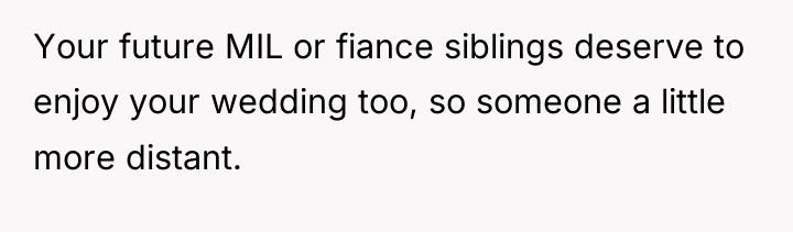 Your future MIL or fiance siblings deserve to enjoy your...