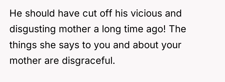 He should have cut off his vicious and disgusting mother...