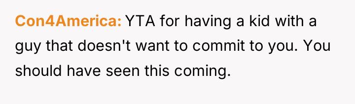 Con4America YTA for having a kid with a guy that...